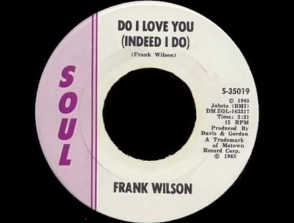Frank Wilson, Do I Love You (Indeed I Do)