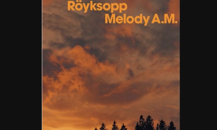 Röyksopp, Melody A.M. (2001)